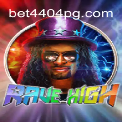 RaveHigh: Elevate Your Gaming Experience with Bet4404